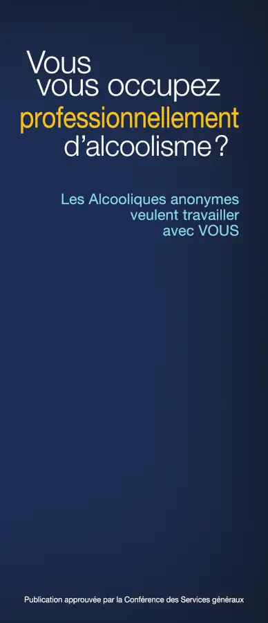 Vous vous occupez professionnellement d’alcoolisme ?